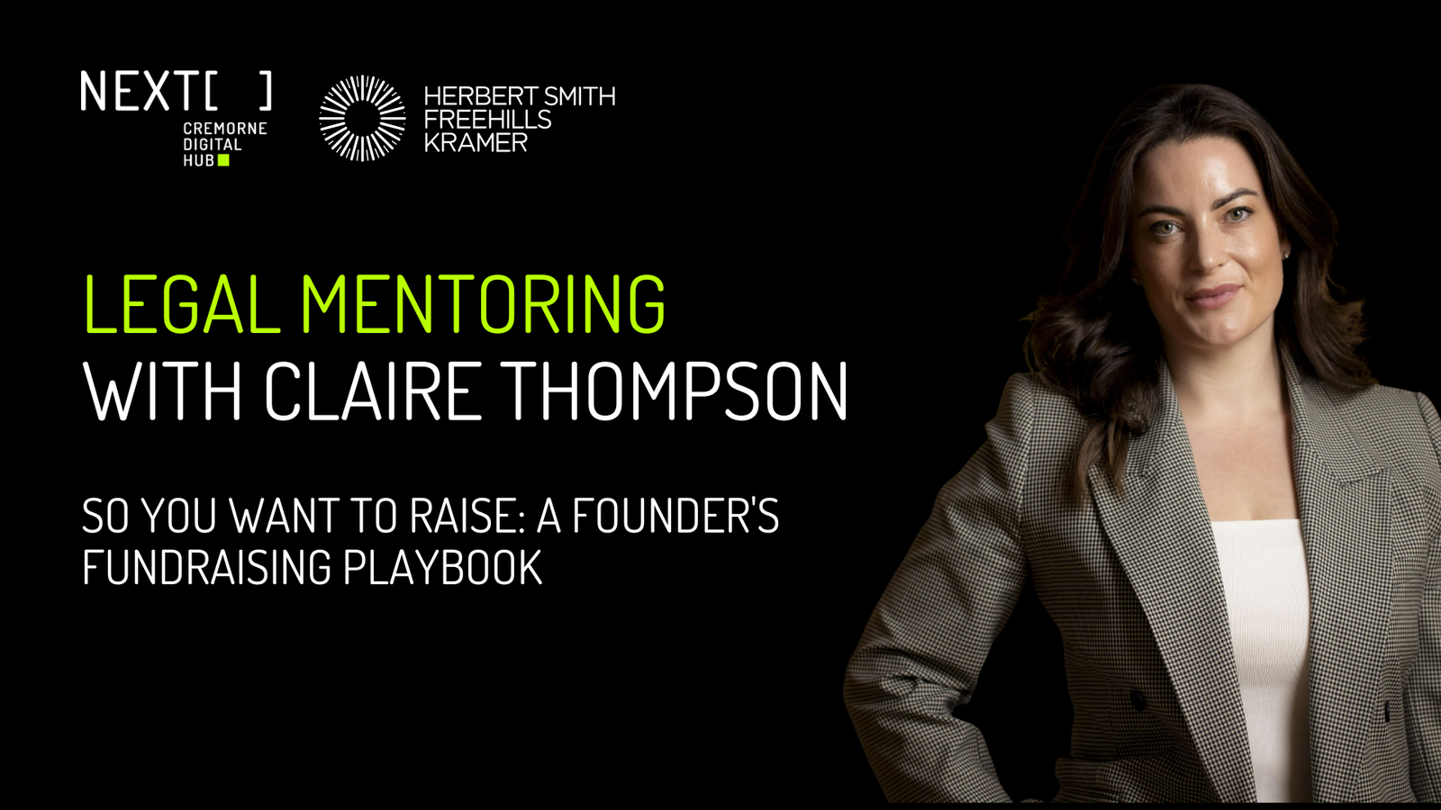 CDH [NEXT] Community: So You Want To Raise: A Founder’s Playbook to Fundraising