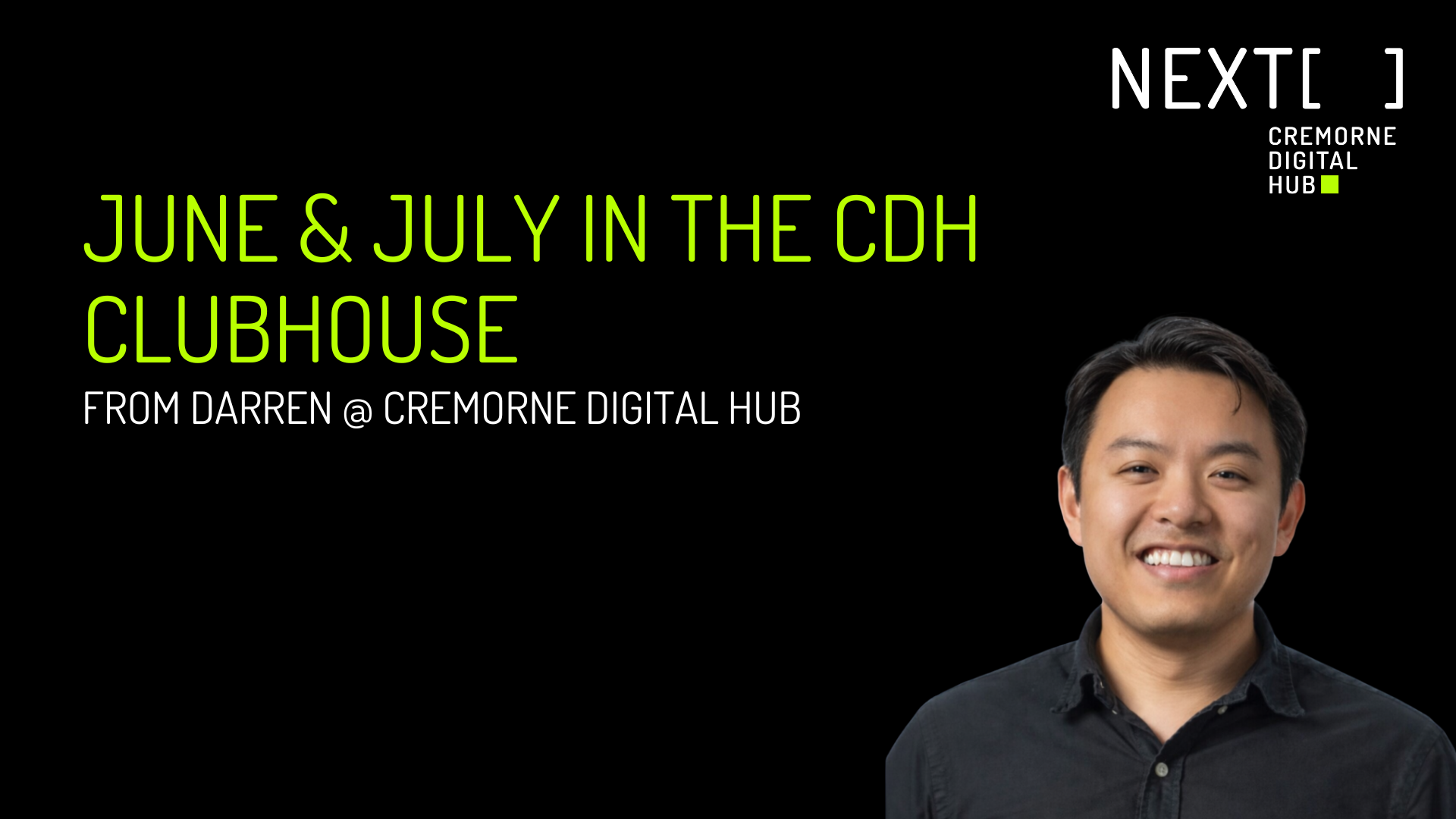 Come spend two months at the CDH Clubhouse