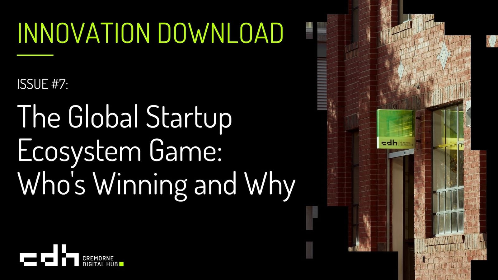 Issue #7: The Global Startup Ecosystem Game: Who's Winning and Why