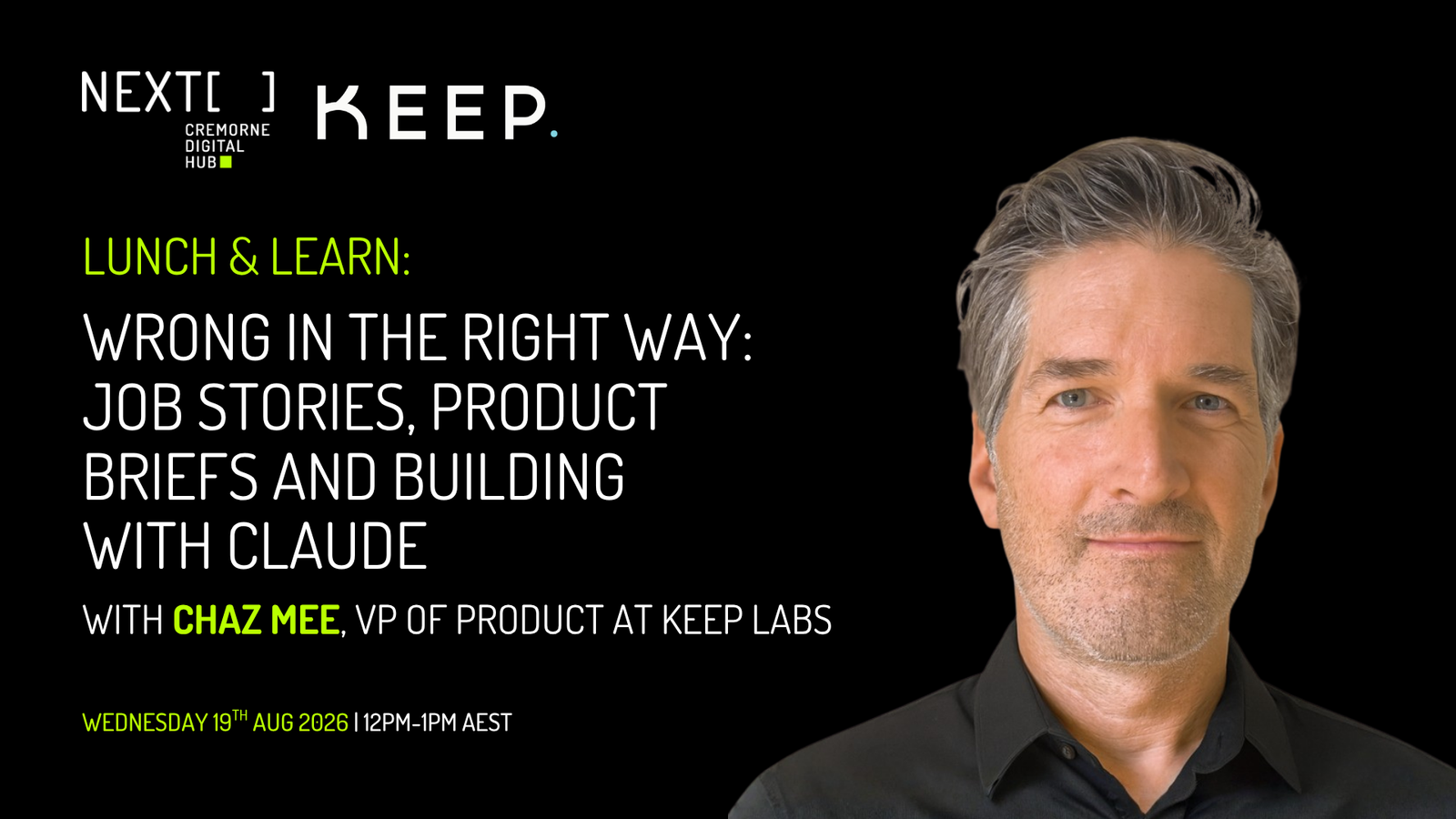 Lunch & Learn: Wrong in the Right Way: Job Stories, Product Briefs and Building with Claude