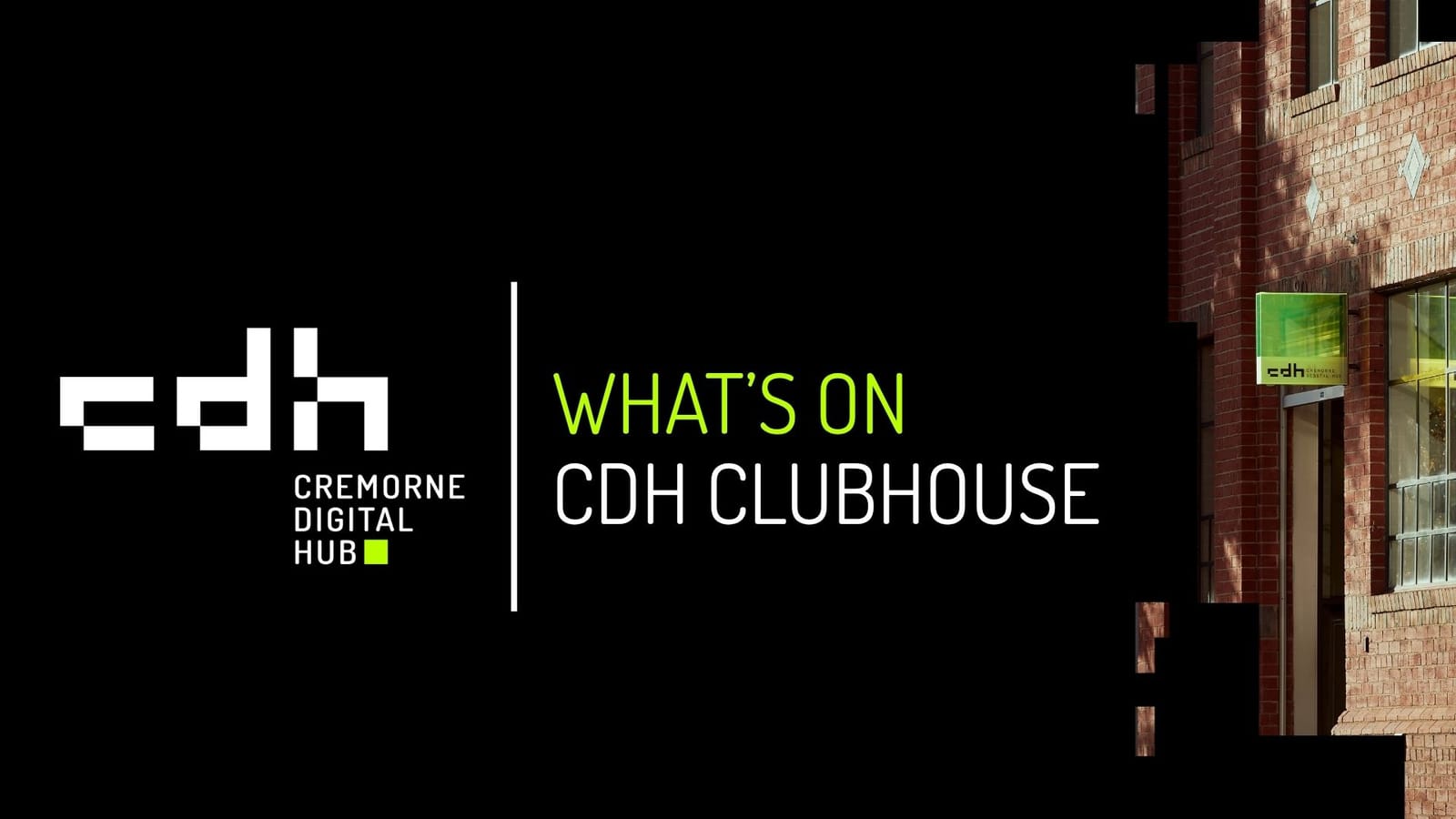 What's on CDH Clubhouse