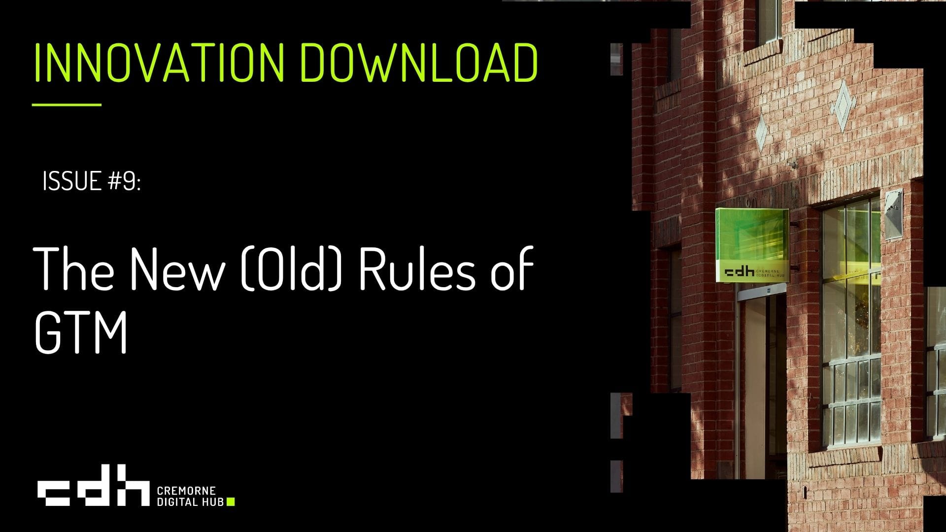 Innovation Download #9: The New (Old) Rules of GTM